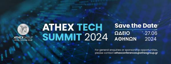 Το Χρηματιστήριο Αθηνών διοργανώνει το πρώτο «ATHEX Tech Summit 2024»